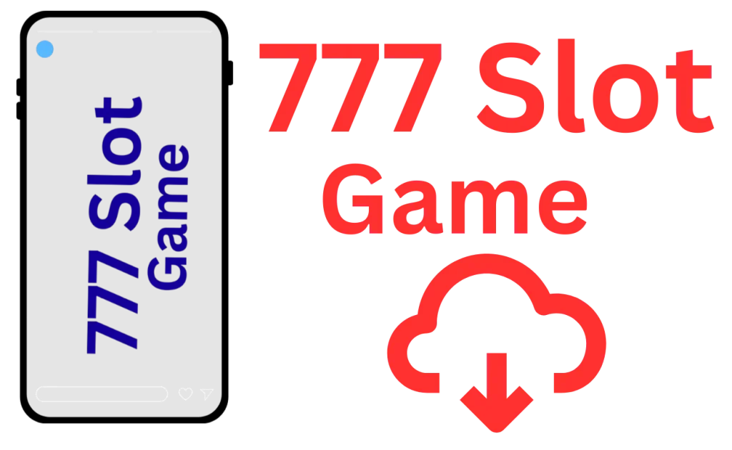777 Slots Game Download (Top Earning App in Pakistan) for Android 2026